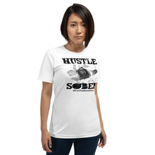 Load image into Gallery viewer, HUSTLE SOBER Unisex T-shirt