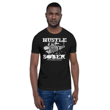 Load image into Gallery viewer, HUSTLE SOBER Unisex T-shirt